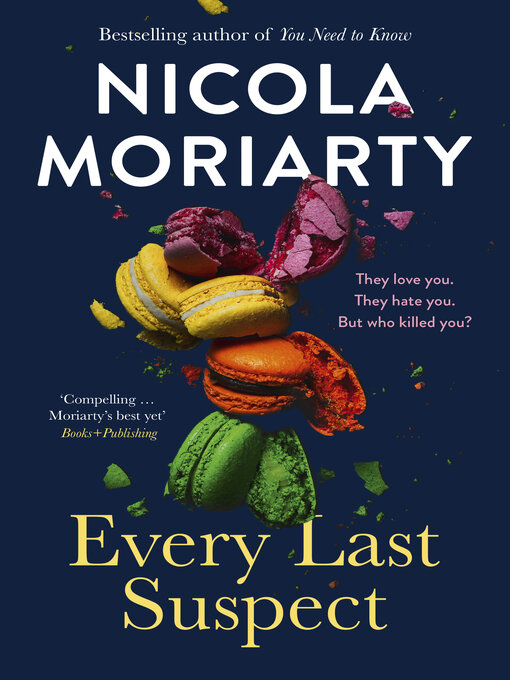 Title details for Every Last Suspect by Nicola Moriarty - Available